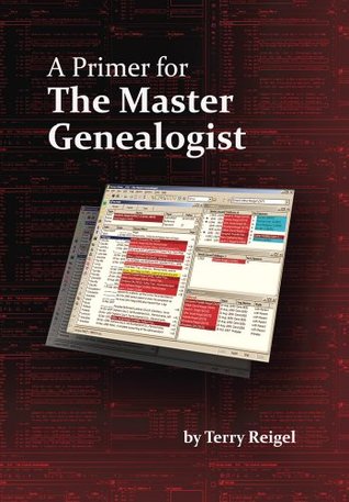 A Primer for the Master Genealogist (Paperback)