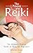 The Power of Reiki: The Ultimate Healing Guide of Reiki for Beginners