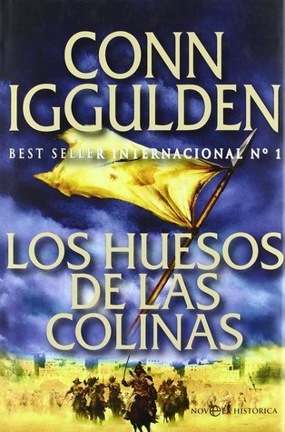Portada de Los huesos de las colinas, de Conn Iggulden