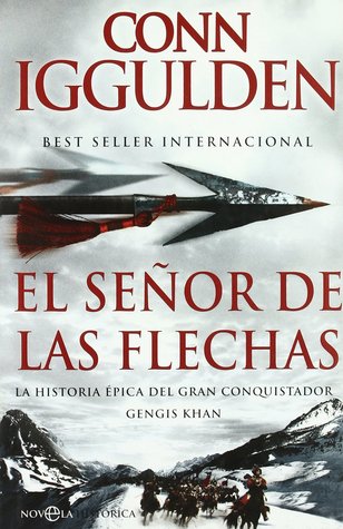 El señor de las flechas (Conquistador, #2)