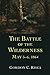 The Battle of the Wilderness, May 5–6, 1864