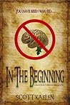 In The Beginning by Scott Kaelen