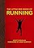 The Little Red Book of Running by Scott    Douglas