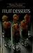 Fruit Desserts (A Betty Crocker Picture Cookbook)
