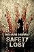 Safety Lost (Killing the De...