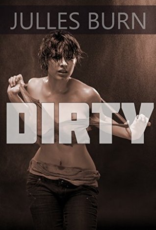 Dirty (Filthy Rich, #1)