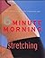 6 Minute Morning Stretching