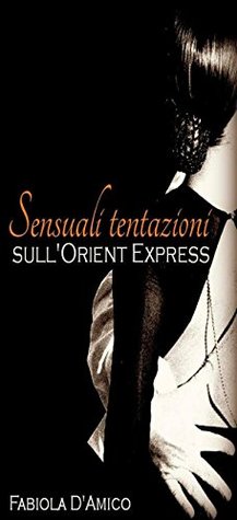 Sensuali tentazioni sull'Orient Express