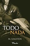 Todo o nada by M. Leighton