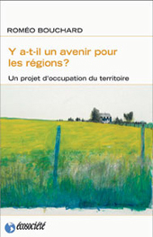 Y a-t-il un avenir pour les régions? Un projet d'occupation du territoire
