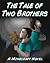 Minecraft Novel: The Tale of Two Brothers (Herobrine and Steve)