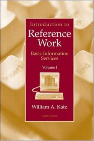 Introduction to Reference Work, Vol. 1: Basic Information Services, 8th Edition