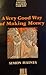 A Very Good Way of Making Money by Simon Haines