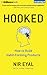 Hooked: How to Build Habit-Forming Products