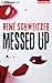 Messed Up by René Schweitzer