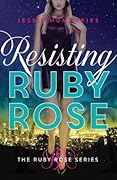 Resisting Ruby Rose