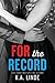 For the Record (Record, #3)