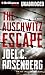 The Auschwitz Escape by Joel C. Rosenberg The Auschwitz Escape by Joel C. Rosenberg