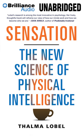 Sensation: The New Science of Physical Intelligence (Audio CD)