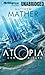 The Atopia Chronicles (Atopia, #1)