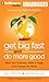 Get Big Fast and Do More Good: Start Your Business, Make It Huge, and Change the World
