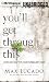 You'll Get Through This: Hope and Help for Your Turbulent Times
