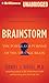 Brainstorm: The Power and Purpose of the Teenage Brain
