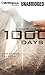1000 Days: The Ministry of ...