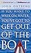 If You Want to Walk on Water, You've Got to Get Out of the Boat