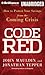 Code Red: How to Protect Your Savings from the Coming Crisis