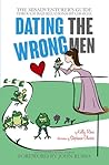 Dating the Wrong Men