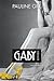 Gaby Bernier Tome 2 by Pauline Gill