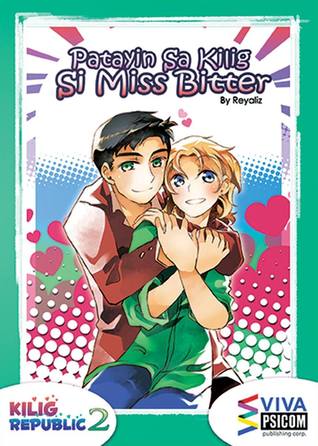 Patayin sa Kilig si Miss Bitter