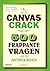 De Canvas Crack: 500 frappante vragen en de antwoorden