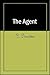 The Agent by C. Paradee
