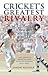 Cricket's Greatest Rivalry: A History of the Ashes in 10 Matches