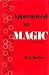 Apprenticed to Magic The Path to Magical Attainment by W.E. Butler Apprenticed to Magic The Path to Magical Attainment by W.E. Butler