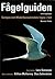 Fågelguide: Europas och Med...