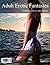 Adult Erotic Fantasies, On the lake with my slutty stepsister by Laura Pearson