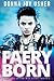 Faery Born (The War Faery Trilogy, #1) by Donna Joy Usher