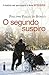 O segundo suspiro: A história real que inspirou o filme Intocáveis (Portuguese Edition)