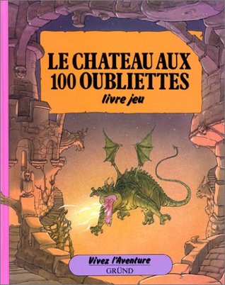 Le Château aux 100 oubliettes