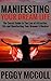 Manifesting Your Dream: The secret guide to the law of attraction, life and manifesting your dreams and desires