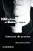 100 historias en blanco y negro (Spanish Edition)