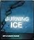Burning Ice Art and Climate Change