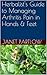 Herbalist's Guide to Managing Arthritis Pain in Hands & Feet by Janet Partlow