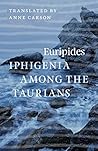 Iphigenia Among the Taurians