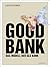Good Bank by Caspar Dohmen