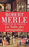 La Volte des vertugadins (Fortune de France, #7)