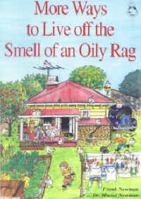 More Ways to Live Off the Smell of an Oily Rag